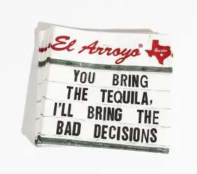 Nap0011 El Arroyo 5x5 Inch You Bring The Tequila Iftll Bad Decisions 20 Napkins New Nap0011 El Arroyo 5x5 Inch You Bring The Tequila Iftll Bad Decisions 20 Napkins New