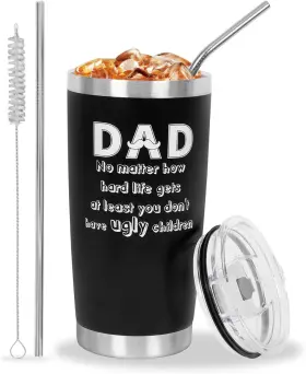 Tb-001 Fanunny Fathers Day Gift Best Dad Ever Tumbler Don&apos T Have Ugly Children