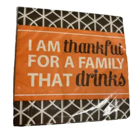 Slant/inviting Company 657284392156 20 Pc Paper Napkins I Am Thankful For A Family That Drinks 5 Inch X Orange New