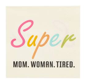 Sophistiplate Npkc-432d Super Mom Woman Tired Paper Beverage Napkins