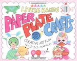Paper Plate Crafts: Creative Art Fun For 3- To 7-YEAR Olds By Laura Check *vg+* Very. Price: $14.95.