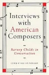Interviews With American Composers - Barney Childs (hardback / Cover) Brand. Price: $92.91.