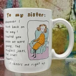To My Sister: Jokes Cruel Cheers Me Coffee Mug Cup Sibling Funny Hallmark Used. Price: $16.99.