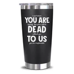 Neweleven Coworker Leaving Gifts - Farewell 20 Ounces, Dead To Us Black. Price: $36.39.