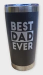 Sassycups Best Dad Ever Insulated Tumbler Fathers Day Gift 20OZ Black Silver New. Price: $24.99.