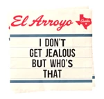 5"X5" Don't Get Jealous But Who Is That 25 Napkins New NAP0040 Fun. Price: $10.99.