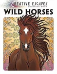 Creative Escapes Coloring Book: Wild Horses By Racehorse Publishing Very. Price: $7.99.