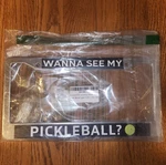 New - "wanna See My Pickleball?" Metal License Plate Frame W/screws & Gaskets. Price: $14.99.
