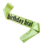 Decorit Birthday Brat Sash, Themed, 365 Party Girl Green New. Price: $13.40.