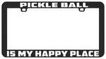 Pickleball Is My Happy Place Funny Humor License Plate Frame New. Price: $7.99.