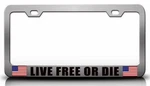 Live Free Or Die Usa Flag Steel License Plate Frame New. Price: $15.95.
